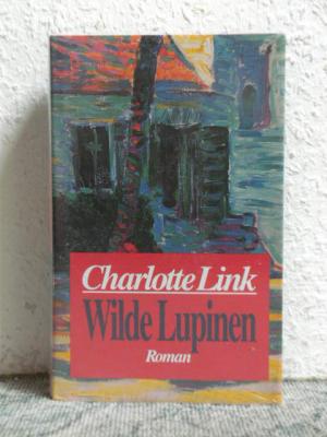 gebrauchtes Buch – Charlotte Link – Wilde Lupinen