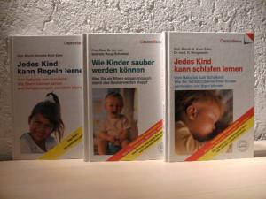 3 X Jedes Kind kann... (- Jedes Kind kann schlafen lernen + Jedes Kind kann Regeln lernen + Wie Kinder sauber werden können)