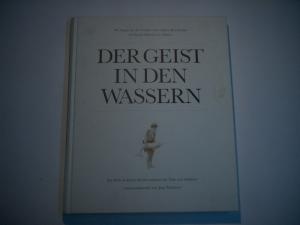 Der Geist in den Wassern. Ein Buch zu Ehren des Bewußtseins der Wale und Delphine.