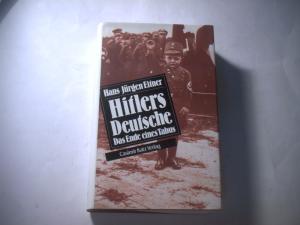 gebrauchtes Buch – Hans-Jürgen Eitner – Hitlers Deutsche. Das Ende eines Tabus.