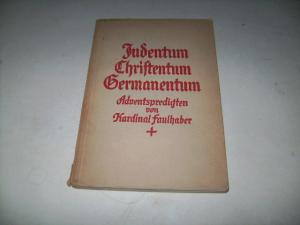 antiquarisches Buch – Kardinal Faulhaber – Judentum. Christentum. Germanentum. Adventspredigten.