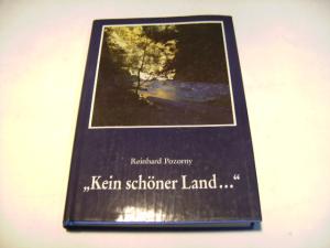 gebrauchtes Buch – Reinhard Pozorny – Kein schöner Land ... gebrauchtes Buch – Reinhard Pozorny – Kein schöner Land ...