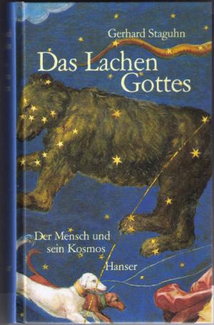 Das Lachen Gottes. Der Mensch und sein Kosmos.