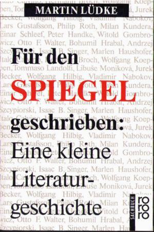 Für den Spiegel geschrieben