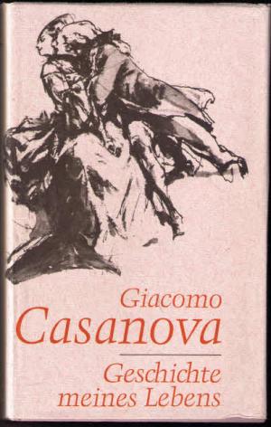 Geschichte Meines Lebens by Giacomo Casanova