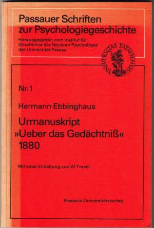 Urmanuskript "Ueber das Gedächtniß" 1880. Mit einer Einleitung von W. Traxel.