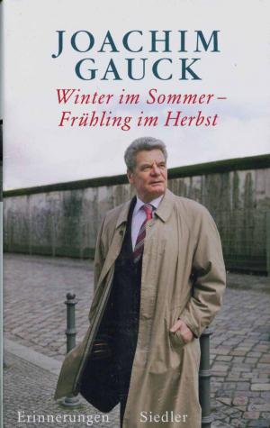 gebrauchtes Buch – Joachim Gauck – Winter im Sommer - Frühling im Herbst - Erinnerungen