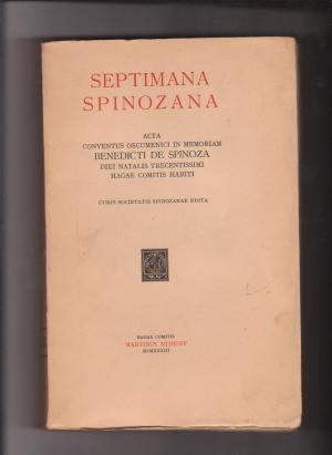 Septimana Spinozana. Acta conventus oecumenici in memoriam Benedicti de Spinoza diei natalis trecentissimi Hagae Comitis habiti