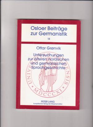 Untersuchungen zur älteren nordischen und germanischen Sprachgeschichte