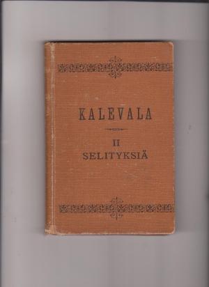 Kalevala. II. Selityksiä