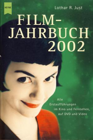 gebrauchtes Buch – Just, Lothar R – Film-Jahrbuch 2002. Alle Erstaufführungen im Kino und Fernsehen, auf DVD und Video.