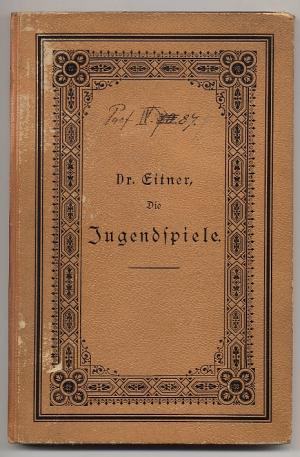 Die Jugendspiele. Ein Leitfaden bei der Einführung und Übung von Turn- und Jugendspielen.