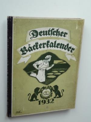 Deutscher Bäcker-Kalender. Jahrbuch des Reichsverbandes der deutschen Bäcker in der Tschechoslowakischen Republik (Sitz Reichenberg). Für das Jahr 1932 […]