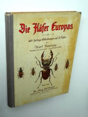 Die Käfer Europas. 465 farbige Abbildungen auf 20 Tafeln von Karl Neunzig.