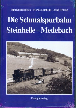 Die Schmalspurbahn Steinhelle - Medebach (Kleinbahn)