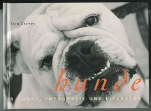 gebrauchtes Buch – Iain Zaczek – Hunde - In Kunst, Fotografie und Literatur