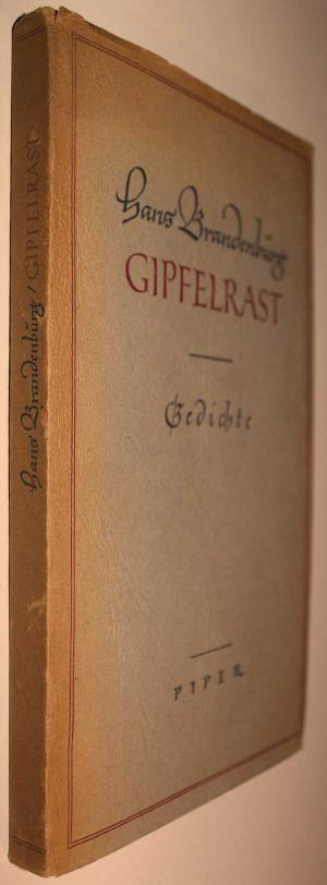 Gipfelrast - Alte und neue Gedichte