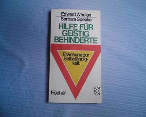 Hilfe für geistig Behinderte Erziehung zur Selbständigkeit.