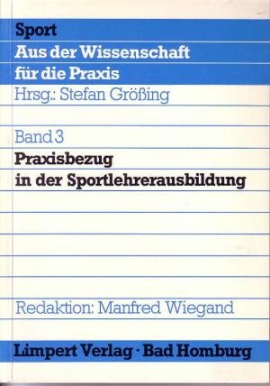 Praxisbezug in der Sportlehrerausbildung.