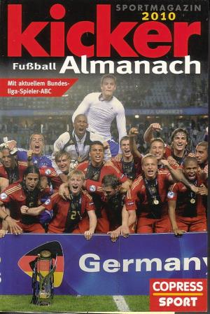 Kicker Almanach 2010 / Fußball / Sportmagazin  -  Mit aktuellem Bundesliga-Spieler-ABC