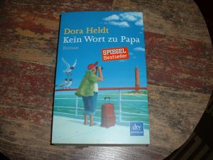 gebrauchtes Buch – Dora Heldt – Kein Wort zu Papa