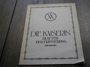Die Kaiserin. Blätter der Erinnerung