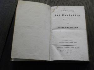 Die Tragödien des Sophokles. Erster Theil. König Oedipus; Oedipus in Kolonos; Antigone