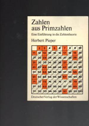 Zahlen aus Primzahlen. , Eine Einführung in die Zahlentheorie.