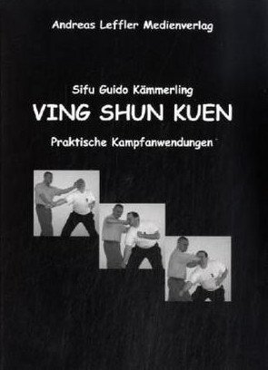 Ving Shun Kuen - Praktische Kampfanwendungen