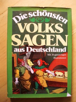 Die schönsten Volkssagen aus Deutschland