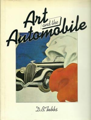 gebrauchtes Buch – B TUBBS – ART AND THE AUTOMOBILE