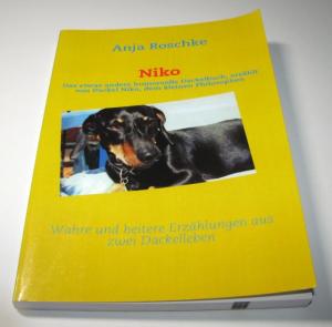 gebrauchtes Buch – Anja Roschke – Niko - Das etwas andere humorvolle Dackelbuch, erzählt von Dackel Niko, dem kleinen Philosophen