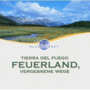 gebrauchter Tonträger – Various – Blue Planet - Tierra Del Fuego - Feuerland, vergessene Wege