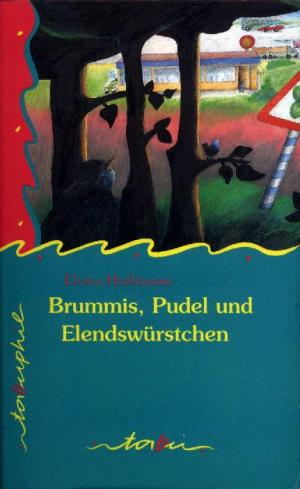 gebrauchtes Buch – Elvira Hoffmann – Brummis, Pudel und Elendswürstchen