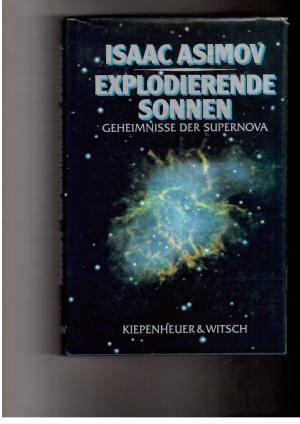 gebrauchtes Buch – Isaac Asimov – Exlodierende Sonnen - Geheimnisse der Supernova