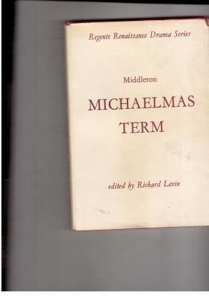 Michaelmas Term - Edited by Richard Levin