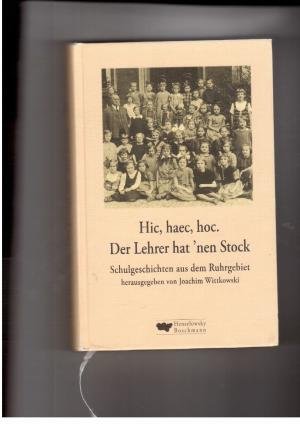 Hic Haec Hoc Der Lehrer Hat Nen Stock Schulgeschichten Joachim Wittkowski Buch Erstausgabe Kaufen A016bak601zzp