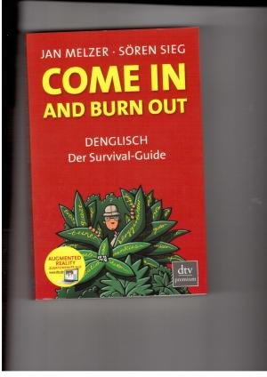 Com in and burn out - Denglisch - Der Survival-Guide