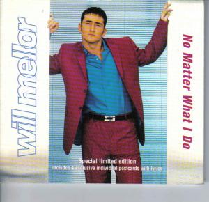 gebrauchter Tonträger – Will Mellor – No matter what I do   -   (special limited edition)   -   (Tracks: 1 No matter what I Do (Radio edit)  2 Heart of mine  3 When I need you (7" Radio edit) -