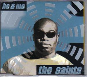 gebrauchter Tonträger – He & Me – The Saints   -   (Tracks: The Saints Cover - The Saints - Radio - The Saints Dance - The Saints Le rouge's dream Mix - Open your eyes) -