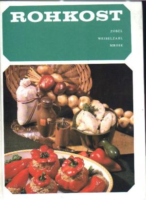 gebrauchtes Buch – Rohkost gebrauchtes Buch – Rohkost