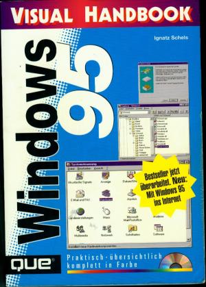 Windows 95. Visual Handbook. Praktisch, übersichtlich, komplett in Farbe - inkl. CD