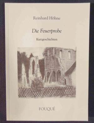 gebrauchtes Buch – Reinhard Höhne – Die Feuerprobe