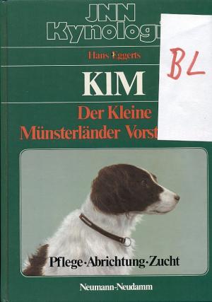 Kim-Der Kleine Münsterländer Vorstehhund : Pflege, Abrichtung, Zucht