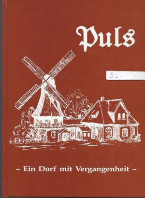 Puls ein Dorf mit Vergangenheit