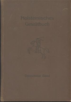 Holsteinisches Gestütbuch 13 Band