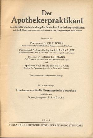 Der Apothekerpraktikant Lehrbuch für die Ausbildung des deutsch. Apotheken