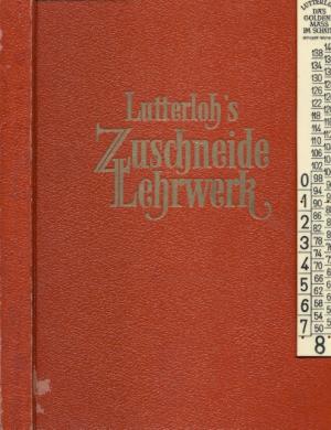 gebrauchtes Buch – Lutterlohs Zuschneide-Lehrwerk