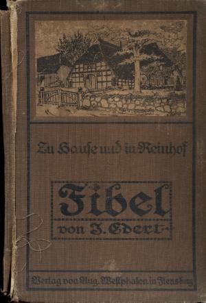 Zu Hause und in Reinhof. Eine Fibel