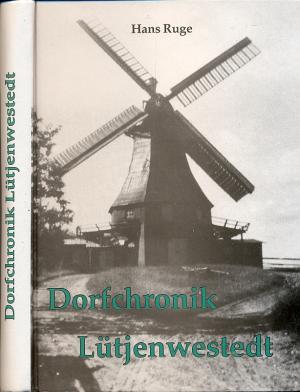 gebrauchtes Buch – Hans Ruge – Dorfchronik Lütjenwestedt